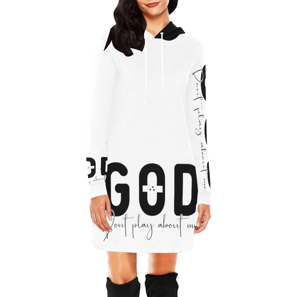 God dont play about me Hoodie Mini Dress