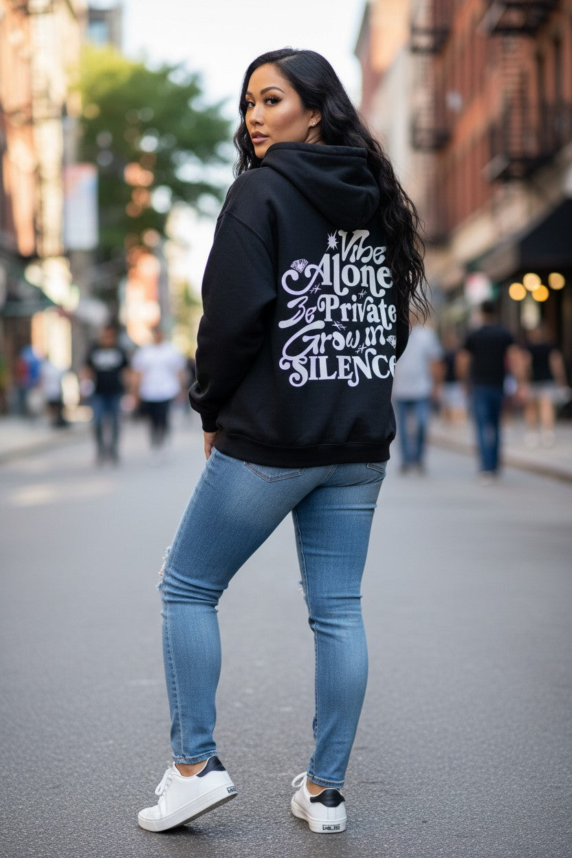 "Vibe Alone Grow in Silence" Unisex Hoody